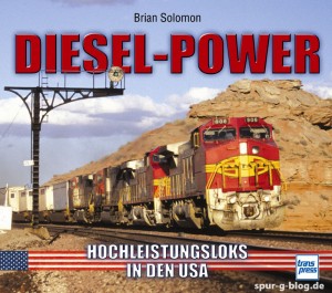 Das Buch Diesel-Power dokumentiert Hochleistungsloks aus den USA - Quelle: Transpress Verlag [b]