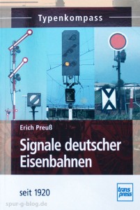 Das Buch "Signale deutsche Eisenbahnen" ist im Transpress Verlag erschienen - Quelle: Spur-G-Blog [b]