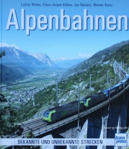 Neu im Buchhandel: Alpenbahnen vopn transpress Verlag - Quelle: Spur-G-Blog [b]