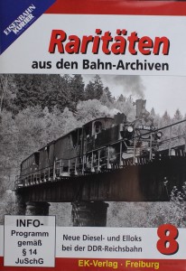 Seit kurzem im Handel: Der 8. Teil der DVD-Serie "Raritäten aus den Bahn-Archiven" - Quelle: Spur-G-Blog [b]